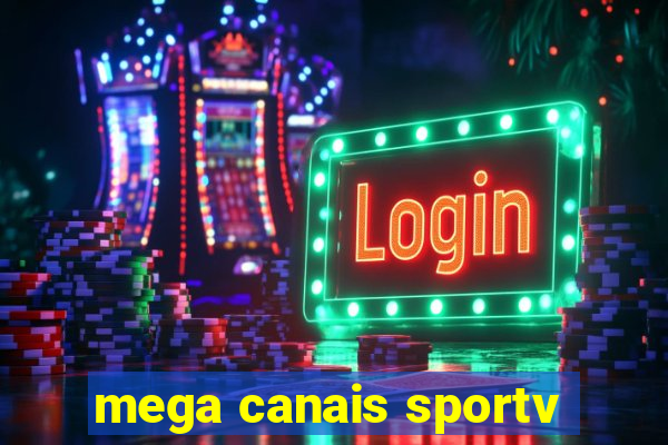 mega canais sportv